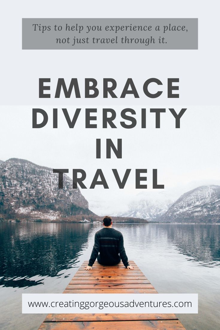 Embrace diversity in travel